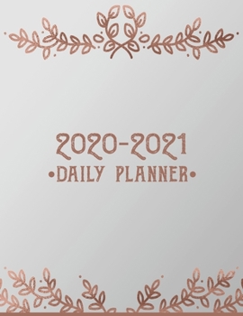 Paperback 2020-2021 Daily Planner: Undated Daily Hourly Goal Setting Planner and Productivity Organizer with To Do List, Meal Tracker, Top Priorities, Wa Book