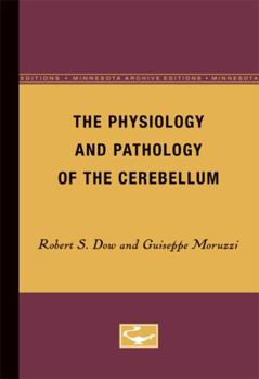 Paperback The Physiology and Pathology of the Cerebellum Book