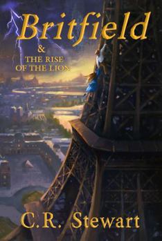 Britfield & The Rise of the Lion - Book #2 of the Britfield