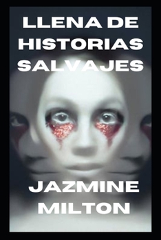 Paperback Llena de historias salvajes [Spanish] Book