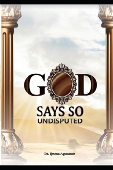 Paperback God Says So: Undisputed Book