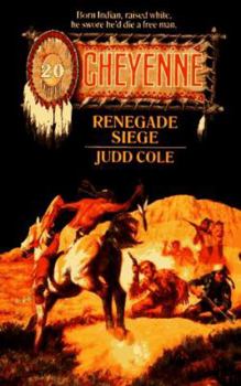 Renegade Siege (Cheyenne) - Book  of the Cheyenne