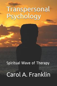 Paperback Transpersonal Psychology: Spiritual Wave of Therapy Book