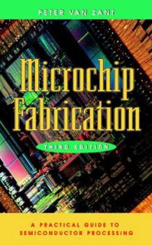 Hardcover Microchip Fabrication: A Practical Guide to Semiconductor Processing Book