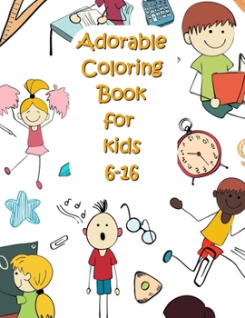 Paperback Adorable Coloring Book for kids: Mindfulness colouring for kids to help keep them calm & focussed. Book
