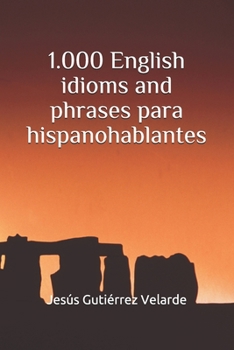 Paperback 1.000 English idioms and phrases para hispanohablantes [Spanish] Book