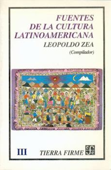 Paperback Fuentes de La Cultura Latinoamericana, III [Spanish] Book