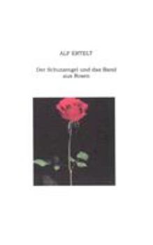 Paperback Der Schutzengel und das Band aus Rosen [German] Book