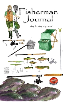 Paperback Fisherman Journal: any year, day by day Book