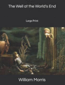 The Well at the World's End: Large Print