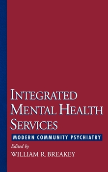 Hardcover Integrated Mental Health Services: Modern Community Psychiatry Book