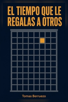 Paperback El Tiempo Que Le Regalas a Otros (Spanish Edition) [Spanish] Book