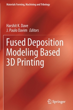 Paperback Fused Deposition Modeling Based 3D Printing Book