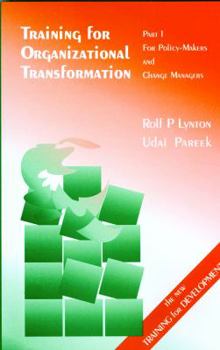 Paperback Training for Organizational Transformation: Part 1: For Policy-Makers and Change Managers Book