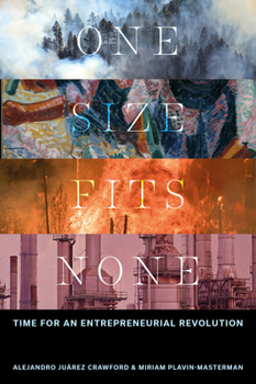 Paperback One Size Fits None: Time for an Entrepreneurial Revolution Book