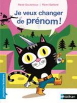 Hardcover Je veux changer de prénom ! [French] Book