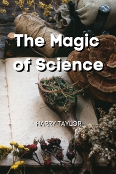 Paperback The Magic of Science Book