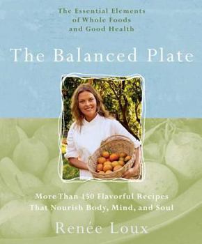 Paperback Balanced Plate: The Essential Elements of Whole Foods and Good Health Book