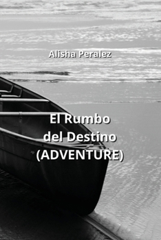 Paperback El Rumbo del Destino (ADVENTURE) [Spanish] Book