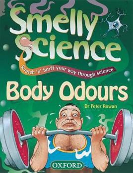 Paperback Body Odours (Smelly Science) Book