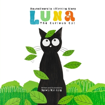 Paperback Luna the curious cat: Neurodiversity affirming story Book