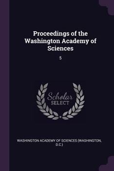 Paperback Proceedings of the Washington Academy of Sciences: 5 Book