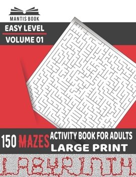 Paperback Activity Book for Adults 150 Mazes: Large-Print Easy Puzzles Book