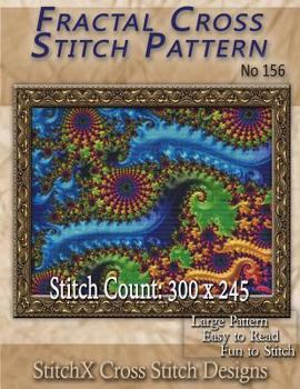Paperback Fractal Cross Stitch Pattern No. 156 Book