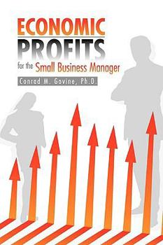 Hardcover Economic Profits for the Small Business Manager Book