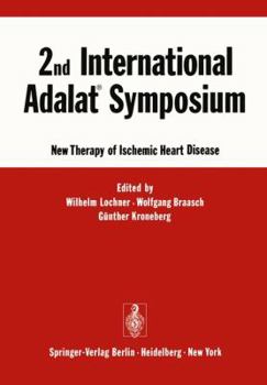 Paperback 2nd International Adalat(r) Symposium: New Therapy of Ischemic Heart Disease Book