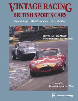 Paperback Vintage Racing British Sports Cars: A Hands-On Guide to Buying, Tuning, and Racing Your Vintage Sports Car Book