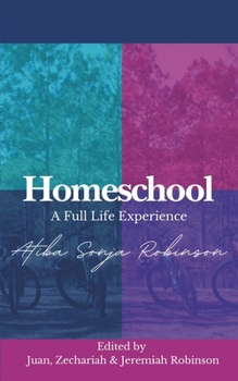 Paperback Homeschool: A Full Life Experience Book