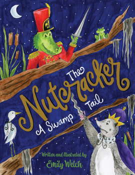 Hardcover The Nutcracker: A Swamp Tail Book