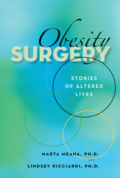 Obesity Surgery: Stories Of Altered Lives