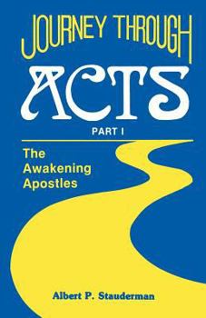 Paperback Journey Through Acts Part I: The Awakening Apostles Book