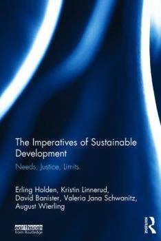 Hardcover The Imperatives of Sustainable Development: Needs, Justice, Limits Book