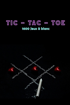 Paperback TIC-TAC-TOE 1600 Jeux à blanc: Le jeu culte de la route ! [French] Book