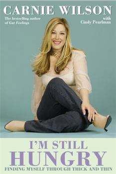 Paperback I'm Still Hungry: Finding Myself Through Thick and Thin Book