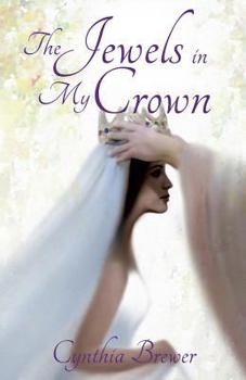 Paperback The Jewels in My Crown Book
