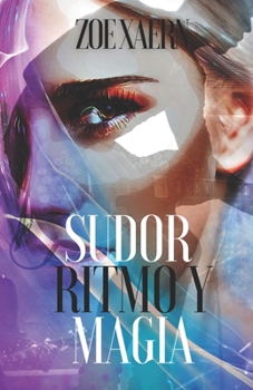 Paperback Sudor, ritmo y magia. [Spanish] Book