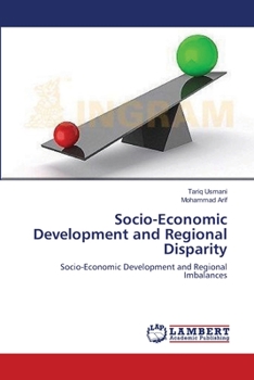 Paperback Socio-Economic Development and Regional Disparity Book