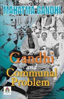 Paperback Gandhi and Communal Problem Book