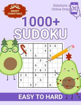 Merry Christmas 1000+ Sudoku Easy To Hard: Solutions Online Only