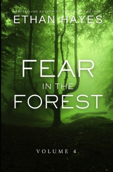 Paperback Fear in the Forest: Volume 4 Book