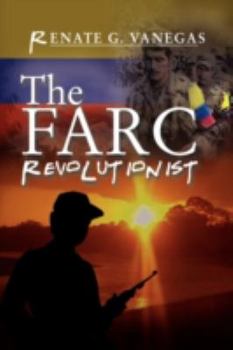 Hardcover The FARC Revolutionist Book