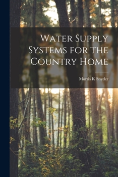 Paperback Water Supply Systems for the Country Home Book