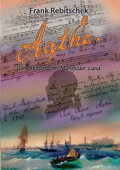 Paperback Agthe: Der Mozart vom Mansfelder Land [German] Book