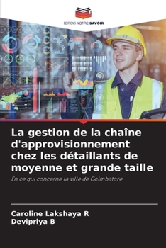 La gestion de la chaîne d'approvisionnement chez les détaillants de moyenne et grande taille (French Edition)