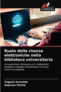 Paperback Ruolo delle risorse elettroniche nella biblioteca universitaria [Italian] Book