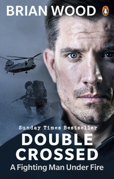 Paperback Double Crossed: A Code of Honour, A Complete Betrayal Book